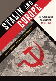 Stalin and Europe (Snyder, Timothy)