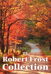 The Robert Frost Collection (Robert Frost)