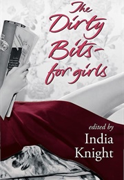 The Dirty Bits for Girl (India Knight)