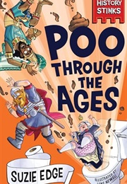 History Stinks! Poo Through the Ages (Suzie Edge)