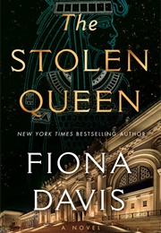 The Stolen Queen (Fiona Davis)