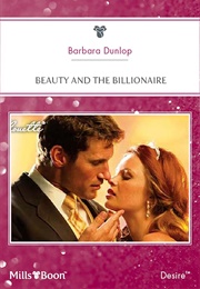 Beauty and the Billionaire (Barbara Dunlop)