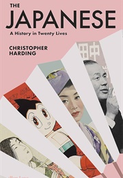 The Japanese: A History in Twenty Lives (Christopher Harding)