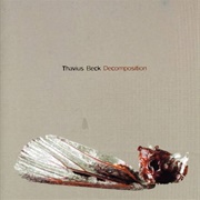 Thavius Beck - Decomposition