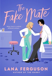 The Fake Mate (Lana Ferguson)