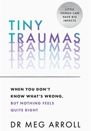 Tiny Traumas (Meg Arroll)