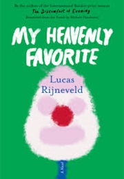 My Heavenly Favourite (Lucas Rijneveld)