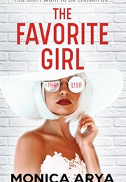 The Favorite Girl (Monica Arya)