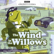 The Wind in the Willows (BBC Radio 4 Dramatisation)