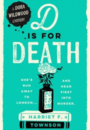 D Is for Death (Harriet F Townson)