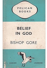 Belief in God (Bishop Gore)