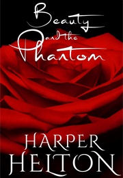 Beauty and the Phantom (Harper Helton)