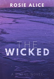 The Wicked (Rosie Alice)