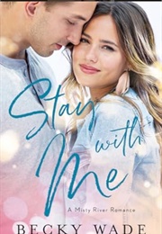 Stay With Me (Becky Wade)