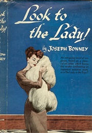 Look to the Lady! (Joseph L. Bonney)