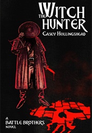 The Witch Hunter (Casey Hollingshead)