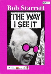 The Way I See It (Bob Starrett)