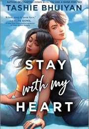 Stay With My Heart (Tashie Bhuiyan)