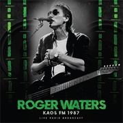 Roger Waters - KAOS FM 1987