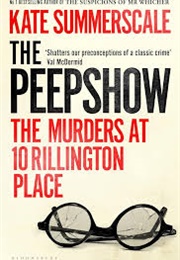 The Peepshow: The Murders at 10 Rillington Place (Kate Summerscale)