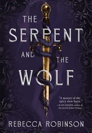 The Serpent and the Wolf (Rebecca Robinson)