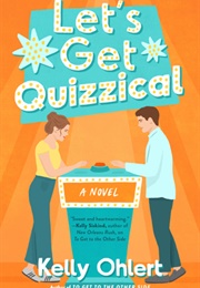 Let&#39;s Get Quizzical (Kelly Ohlert)