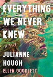 Everything We Never Knew (Julianne Hough &amp; Ellen Goodlett)