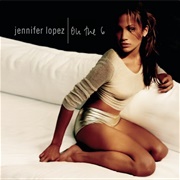 If You Had My Love - Jennifer Lopez