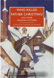 Who Killed Father Christmas (Ed. Martin Edwards)