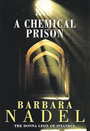 A Chemical Prison (Barbara Nadel)