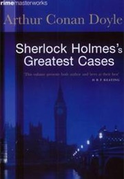 Sherlock  Holmes&#39;s Greatest Cases (Arthur Conan Doyle)