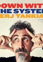 Down With the System: A Memoir of Sorts (Serj Tankian)