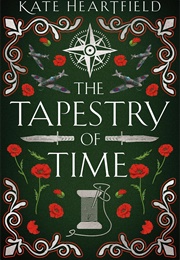 The Tapestry of Time (Kate Heartfield)