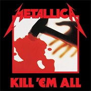 Kill &#39;em All (1983) - Metallica