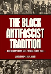 The Black Antifascist Tradition (Jeanelle K. Hope, Bill V. Mullen)