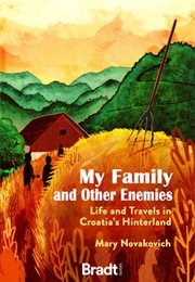 My Family and Other Enemies (Mary Novakovich)