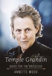 Temple Grandin: Voice for the Voiceless (Wood, Annette)