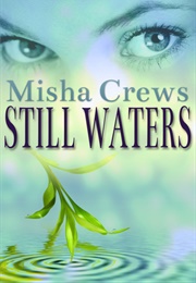 Still Waters (Crews, Misha)