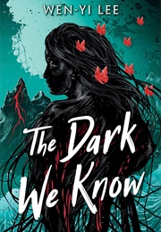 The Dark We Know (Wen-Yi Lee)