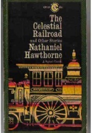 The Celestial Railroad and Other Stories (Nathaniel Hawthorne)