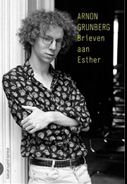 Brieven Aan Esther (Arnon Grunberg)