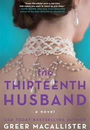 The Thirteenth Husband (Greer Macallister)