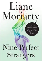 Nine Perfect Strangers (Liane Moriarty)