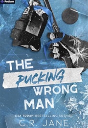 The Pucking Wrong Man (C.R. Jane)