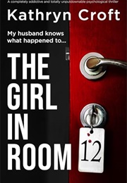 The Girl in Room 12 (Kathryn Croft)