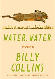 Water, Water: Poems (Billy Collins)