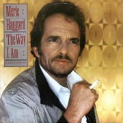 Merle Haggard - The Way I Am (1980)