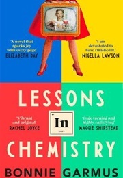 Lessons in Chemistry (Garmus, Bonnie)