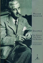 Snopes: The Hamlet, the Town, the Mansion (William Faulkner)