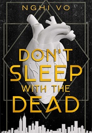 Don&#39;t Sleep With the Dead (Nghi Vo)